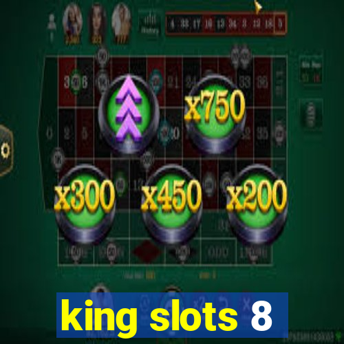 king slots 8